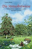 Die Streuobstwiese Die Streuobstwiese