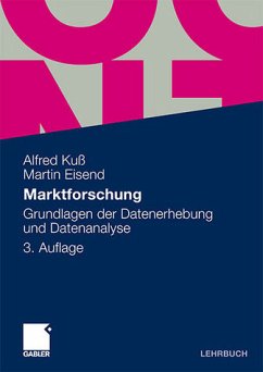 Marktforschung Grundlagen der Datenerhebung und Datenanalyse - Kuß, Alfred