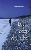 Lucia oder die Liebe