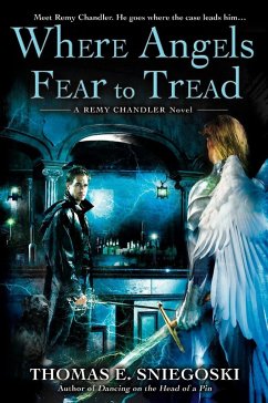 Where Angels Fear to Tread - Sniegoski, Thomas E