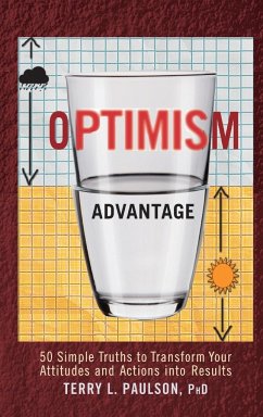 The Optimism Advantage - Paulson, Terry L