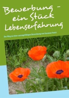 Bewerbung - ein Stück Lebenserfahrung - Parisi, Susanne