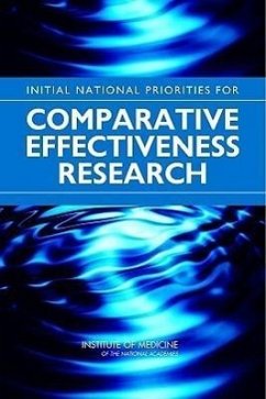 Initial National Priorities for Comparative Effectiveness Research - Institute Of Medicine; Board On Health Care Services; Committee on Comparative Effectiveness Research Prioritization