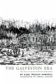 The Galveston Era