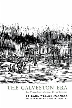 The Galveston Era - Fornell, Earl Wesley