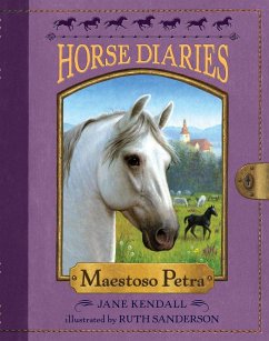 Horse Diaries #4: Maestoso Petra - Kendall, Jane