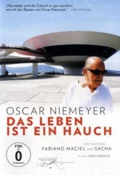 Oscar Niemeyer - Das Leben ist ein Hauch