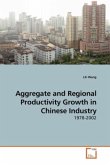 Aggregate and Regional Productivity Growth in Chinese Industry