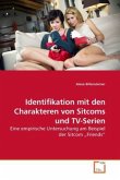 Identifikation mit den Charakteren von Sitcoms und TV-Serien