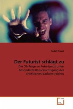 Der Futurist schlägt zu - Preyer, Rudolf