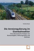 Die Anreizregulierung im Eisenbahnsektor