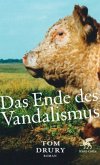 Das Ende des Vandalismus