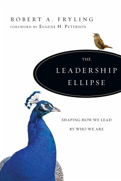 The Leadership Ellipse - Fryling, Robert A.