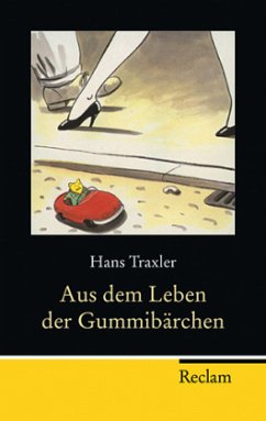 Aus dem Leben der Gummibärchen - Traxler, Hans