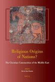 Religious Origins of Nations?: The Christian Communities of the Middle East