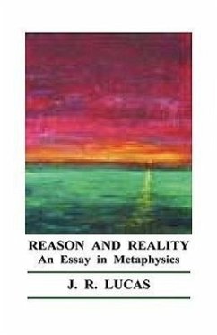 Reason and Reality - Lucas, J. R.