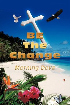 BE The Change - Morning Dove