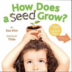 How Does a Seed Grow?: A Book with Foldout Pages - Kim, Sue