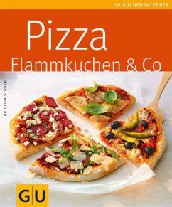Pizza, Flammkuchen & Co. - Stuber, Brigitta