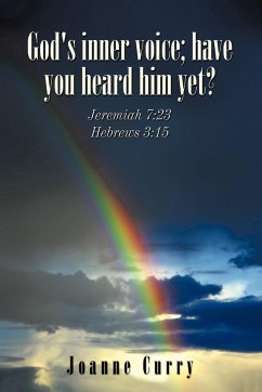 God's inner voice; have you heard him yet? - Curry, Joanne