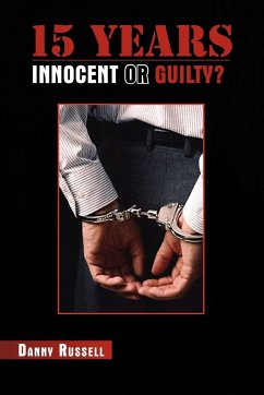 15 Years Innocent or Guilty? - Russell, Danny