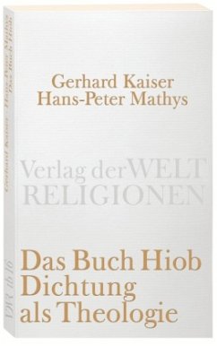 Das Buch Hiob. Dichtung als Theologie - Mathys, Hans-Peter;Kaiser, Gerhard