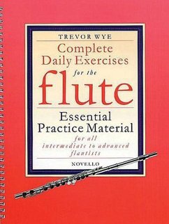 Complete Daily Exercises for the Flute - Wye, Trevor