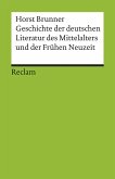 Geschichte der deutschen Literatur des Mittelalters und der Frühen Neuzeit im Überblick