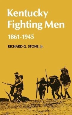 Kentucky Fighting Men - Stone, Richard G