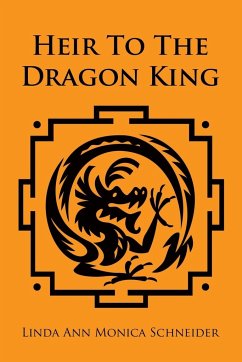 Heir to the Dragon King - Schneider, Linda Ann Monica