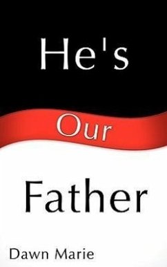 He's Our Father - Marie, Dawn