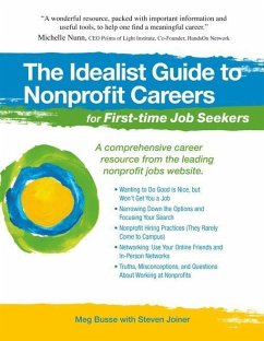 The Idealist Guide to Nonprofit Careers for First-Time Job Seekers - Busse, Meg