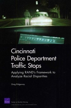 Cincinnati Police Department Traffic Stops: Applying Rand's Framework to Analyze Racial Disparities - Ridgeway, Greg