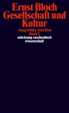 Gesellschaft und Kultur / Ausgewählte Schriften 2 - Bloch, Ernst