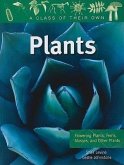 Plants: Flowering Plants, Ferns, Mosses, and Other Plants