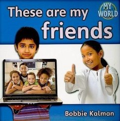 These Are My Friends - Kalman, Bobbie