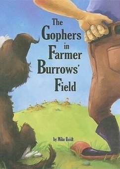 The Gophers in Farmer Burrows' Field - Boldt, Mike