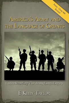 America's Army and the Language of Grunts - Taylor, E. Kelly