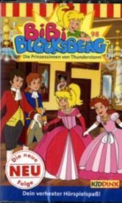Die Prinzessin vom Thunderstorm / Bibi Blocksberg Bd.98 (1 Cassette)