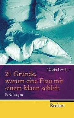 21 Gründe, warum eine Frau mit einem Mann schläft - Lerche, Doris