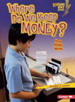 Where Do We Keep Money? - Larson, Jennifer S