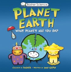 Basher Science: Planet Earth: What Planet Are You On? [With Poster] - Basher, Simon; Gilpin, Dan