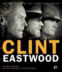 Clint Eastwood - Schickel, Richard