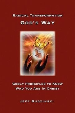 Radical Transformation God's Way