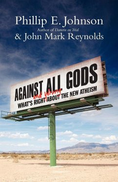 Against All Gods - Johnson, Phillip E.; Reynolds, John Mark