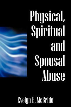 Physical, Spiritual and Spousal Abuse - McBride, Evelyn E