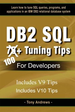 DB2 SQL 75+ Tuning Tips For Developers - Andrews, Tony