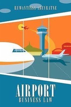 Airport Business Law - Abeyratne, Ruwantissa