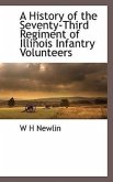 A History of the Seventy-Third Regiment of Illinois Infantry Volunteers