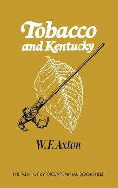 Tobacco and Kentucky - Axton, W F